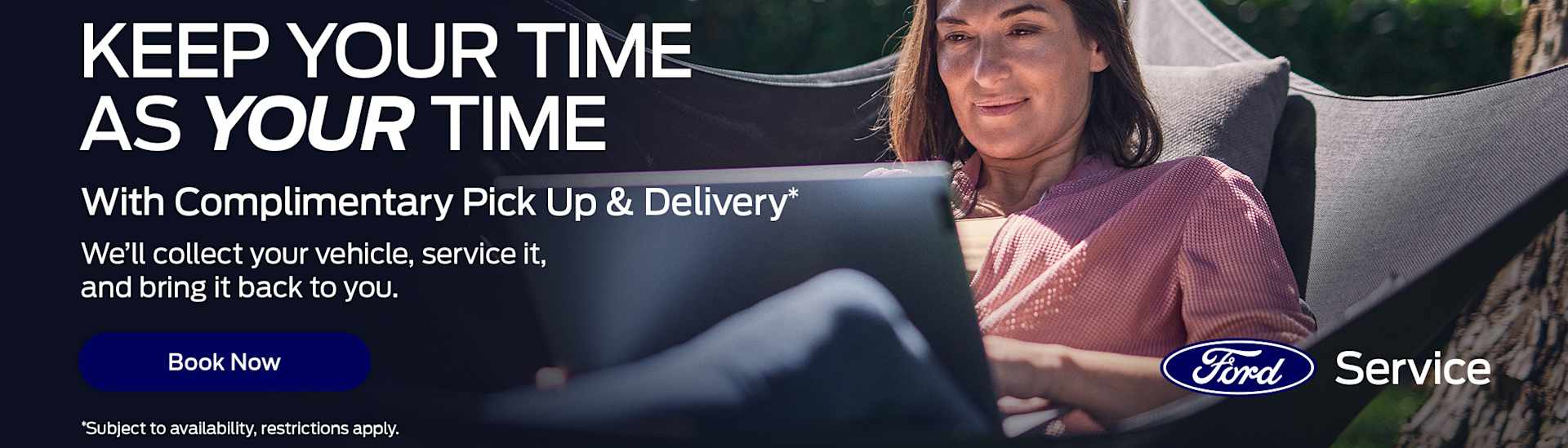 Complimentary Pick Up &amp; Delivery